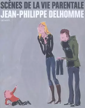 Couverture du produit · Scènes de la vie parentale