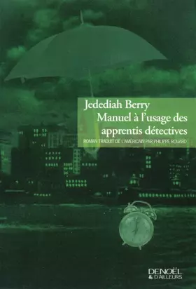 Couverture du produit · Manuel à l'usage des apprentis détectives