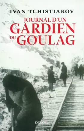 Couverture du produit · Journal d'un gardien du Goulag