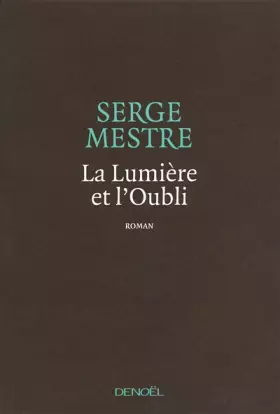 Couverture du produit · La Lumière et l'Oubli