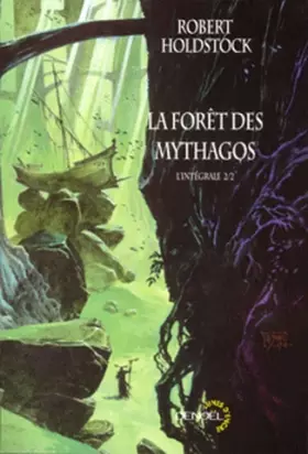 Couverture du produit · La Forêt des mythagos (Tome 2): L'intégrale
