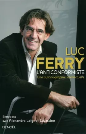 Couverture du produit · L'Anticonformiste: Une autobiographie intellectuelle