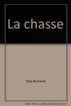 Couverture du produit · La Chasse Connaissance et Technique