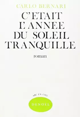 Couverture du produit · C'etait l'annee du soleil tranquille