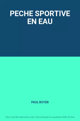 Couverture du produit · PECHE SPORTIVE EN EAU