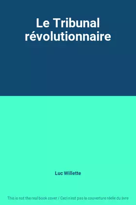 Couverture du produit · Le Tribunal révolutionnaire