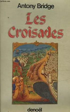 Couverture du produit · Les croisades