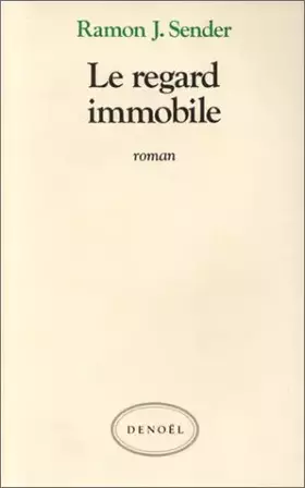 Couverture du produit · Le regard immobile