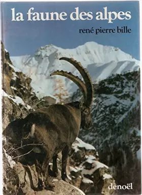 Couverture du produit · La Faune des Alpes