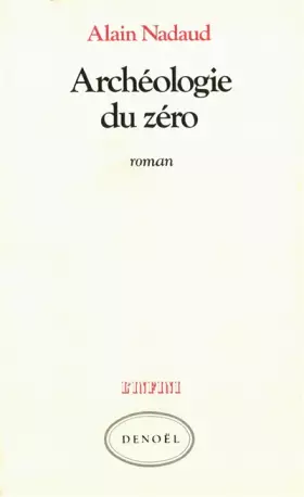 Couverture du produit · Archéologie du zéro