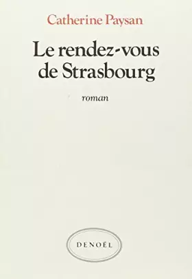Couverture du produit · Le rendez-vous de Strasbourg
