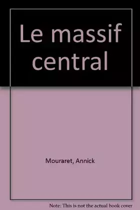 Couverture du produit · Le massif central