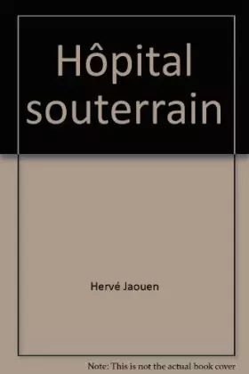 Couverture du produit · Hôpital souterrain