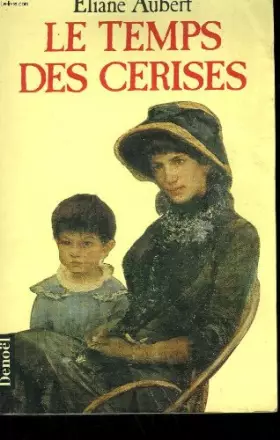 Couverture du produit · Le temps des cerises