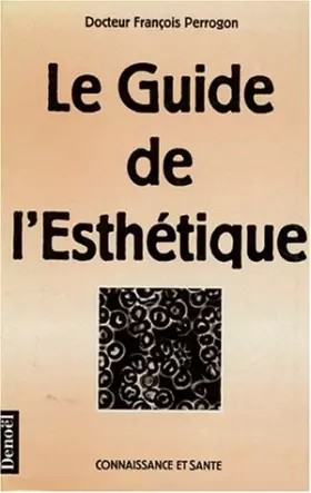 Couverture du produit · Le guide de l'esthétique
