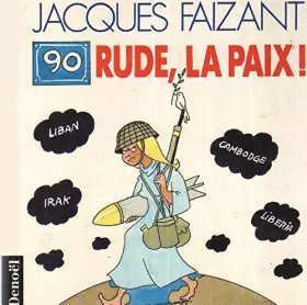 Couverture du produit · 90 : rude, la paix !