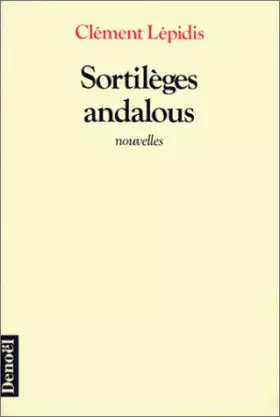 Couverture du produit · Sortilèges andalous