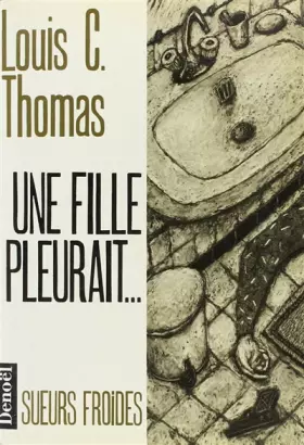 Couverture du produit · Une fille pleurait--