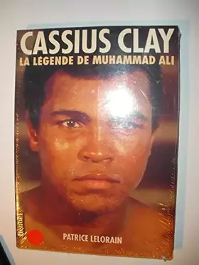 Couverture du produit · Cassius Clay, la légende de Muhammad Ali