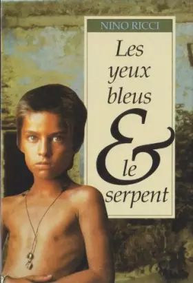 Couverture du produit · Les yeux bleus et le serpent