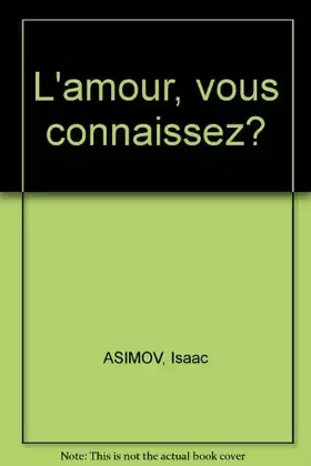 Couverture du produit · L'amour, vous connaissez ?