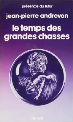 Couverture du produit · Le temps des grandes chasses