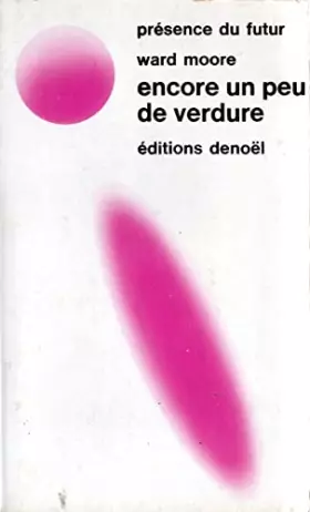 Couverture du produit · ENCORE UN PEU DE VERDURE