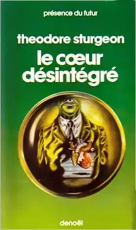 Couverture du produit · Le Coeur désintégré