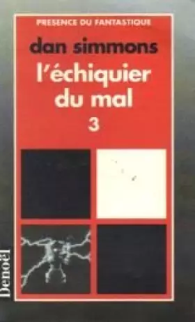 Couverture du produit · L'echiquier du mal Tome 3