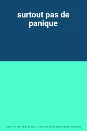 Couverture du produit · surtout pas de panique