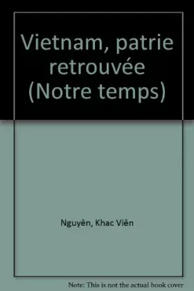 Couverture du produit · Vietnam, patrie retrouvée