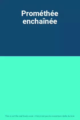 Couverture du produit · Prométhée enchaînée