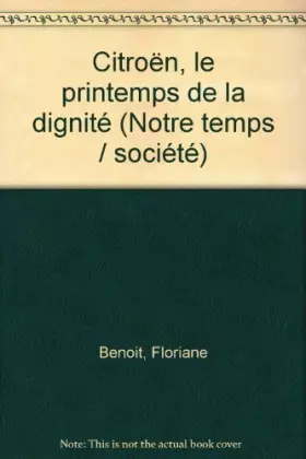 Couverture du produit · Citroën, le printemps de la dignité