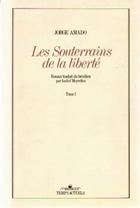 Couverture du produit · Les Souterrains de la liberté tome 1 : Les Temps difficiles