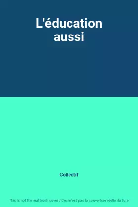 Couverture du produit · L'éducation aussi