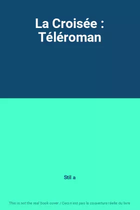 Couverture du produit · La Croisée : Téléroman
