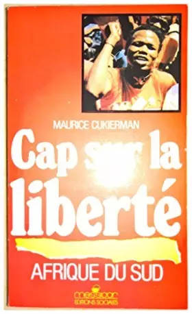 Couverture du produit · Afrique du sud, cap sur la liberte