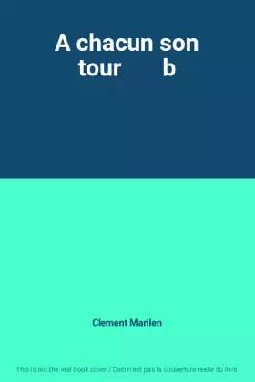 Couverture du produit · A chacun son tour       b