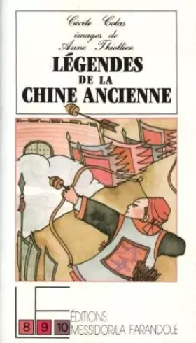 Couverture du produit · Legendes de la chine ancienne