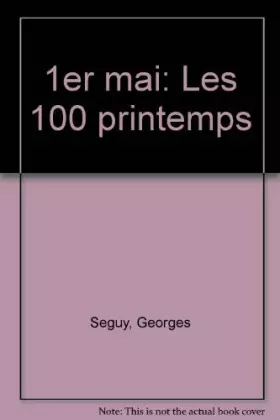 Couverture du produit · Premier mai, les 100 printemps