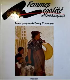 Couverture du produit · Femmes, égalité : de 1789 à nos jours
