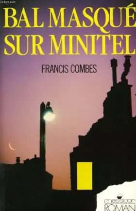 Couverture du produit · Bal masqué sur minitel : Conte moral
