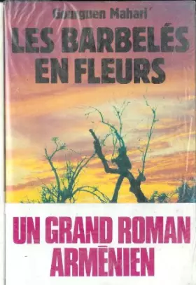 Couverture du produit · Les Barbelés en fleurs