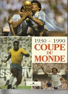 Couverture du produit · Coupe du monde, 1930-1990