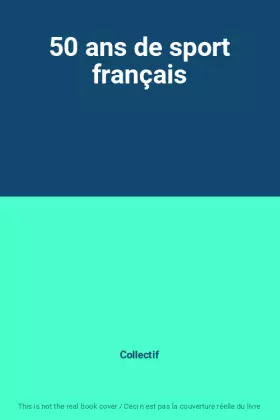 Couverture du produit · 50 ans de sport français