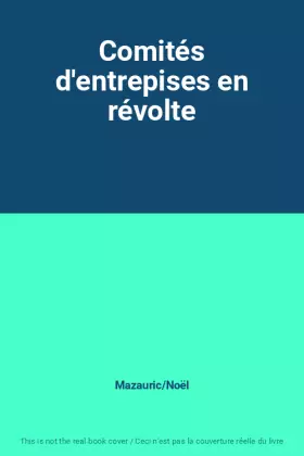 Couverture du produit · Comités d'entrepises en révolte