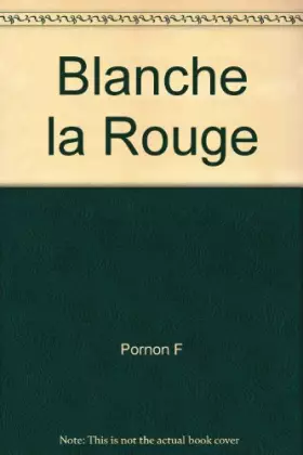 Couverture du produit · Blanche la Rouge