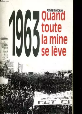 Couverture du produit · 1963 : Quand toute la mine se lève