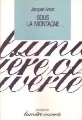 Couverture du produit · Sous la montagne : Poème