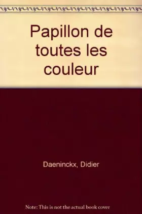 Couverture du produit · Papillon de toutes les couleurs